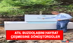 Atıl Buzdolabını Hayrat Çeşmesine Dönüştürdüler