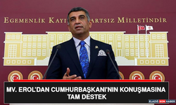 Mv. Erol’dan Cumhurbaşkanı'nın Konuşmasına Tam Destek