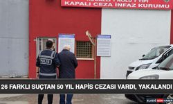 26 Farklı Suçtan 50 Yıl Hapis Cezası Vardı, Yakalandı