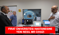 Fırat üniversitesi hastanesine Yeni nesil MR cihazı