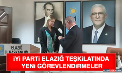 İYİ Parti Elazığ Teşkilatında Yeni Görevlendirmeler