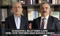 Kılıçdaroğlu, Millet Haber Ajansı Genel Yayın Yönetmeni Sinan Burhan’a Konuştu