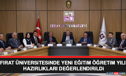 Fırat Üniversitesinde Yeni Eğitim Öğretim Yılı Hazırlıkları Değerlendirildi