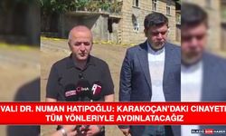 Vali Dr. Numan Hatipoğlu: Karakoçan’daki Cinayeti Tüm Yönleriyle Aydınlatacağız
