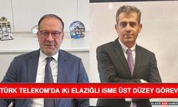 Türk Telekom’da İki Elazığlı İsme Üst Düzey Görev