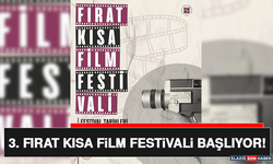3. Fırat Kısa Film Festivali Başlıyor!