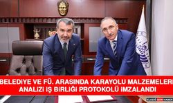 Belediye ve FÜ. Arasında Karayolu Malzemeleri Analizi İş Birliği Protokolü İmzalandı