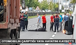 Otomobilin Çarptığı Yaya Hayatını Kaybetti