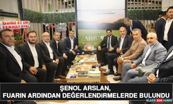 Şenol Arslan, Fuarın Ardından Değerlendirmelerde Bulundu