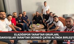 Elazığspor Taraftar Grupları, Gakgoşlar Taraftar Derneği Çatısı Altında Birleşti
