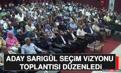 Aday Sarıgül Seçim Vizyonu Toplantısı Düzenledi