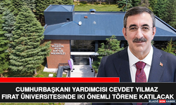 Cumhurbaşkanı Yardımcısı Cevdet Yılmaz Fırat Üniversitesinde İki Önemli Törene Katılacak