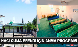 Hacı Cuma Efendi İçin Anma Programı