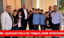 Mv. Açıkkapı Palu’da Temaslarını Sürdürdü