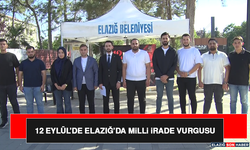 12 Eylül’de Elazığ’da Milli İrade Vurgusu
