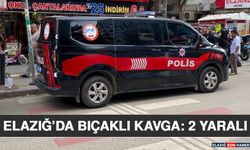 Elazığ’da Bıçaklı Kavga: 2 Yaralı