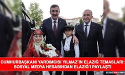 Cumhurbaşkanı Yardımcısı Yılmaz’ın Elazığ Temasları: Sosyal Medya Hesabından Elazığ’ı Paylaştı