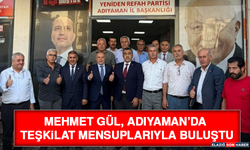 Mehmet Gül, Adıyaman’da Teşkilat Mensuplarıyla Buluştu