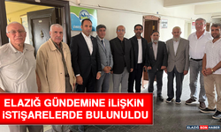 Elazığ Gündemine İlişkin İstişarelerde Bulunuldu