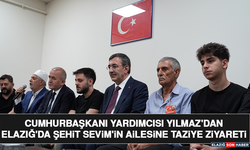 Cumhurbaşkanı Yardımcısı Yılmaz'dan Elazığ'da Şehit Sevim'in Ailesine Taziye Ziyareti