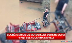 Elazığ Sivrice’De Motosiklet Dereye Uçtu! 4 Kişi Sel Sularına Kapıldı