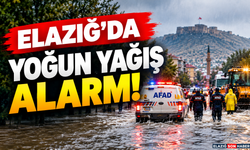 Elazığ’da Yoğun Yağış Alarmı