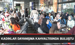 Kadınlar Dayanışma Kahvaltısında Buluştu