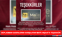 Deplasman Giderlerini Karşılayan Mafe İnşaat’a Teşekkür