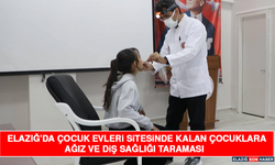 Elazığ’da Çocuk Evleri Sitesinde Kalan Çocuklara Ağız ve Diş Sağlığı Taraması