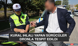 Kural İhlali Yapan Sürücüler Dronla Tespit Edildi