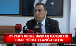 İYİ Parti Genel Başkan Danışmanı İsmail Yücel Elazığ’a Geldi