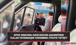 KPSS Sınavına Gidecekken Asansörde Kalan Vatandaşın Yardımına İtfaiye Yetişti