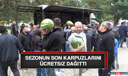 Sezonun Son Karpuzlarını Ücretsiz Dağıttı