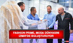 Fashion Prime, Moda Dünyasını İzmir'de Buluşturuyor