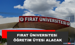 Fırat Üniversitesi Öğretim Üyesi Alacak