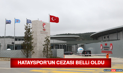 Hatayspor’un Cezası Belli Oldu