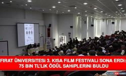 Fırat Üniversitesi 3. Kısa Film Festivali Sona Erdi: 75 Bin TL’lik Ödül Sahiplerini Buldu