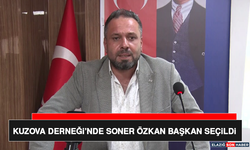 Kuzova Derneği’nde Soner Özkan Başkan Seçildi