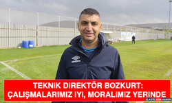 Teknik Direktör Bozkurt: Çalışmalarımız İyi, Moralimiz Yerinde