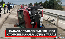 Karacabey-Bandırma Yolunda Otomobil Kanala Uçtu: 1 Yaralı