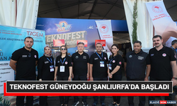 Teknofest Güneydoğu Şanlıurfa’da Başladı