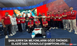 Şanlıurfa’da Milyonların Gözü Önünde: Elazığ’dan Teknoloji Şampiyonluğu