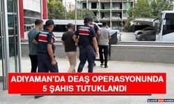 Adıyaman'da DEAŞ Operasyonunda 5 Şahıs Tutuklandı