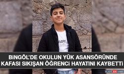 Bingöl’de Okulun Yük Asansöründe Kafası Sıkışan Öğrenci Hayatını Kaybetti