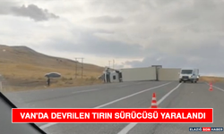 Van'da Devrilen Tırın Sürücüsü Yaralandı