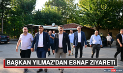Başkan Yılmaz'dan Esnaf Ziyareti