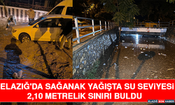 Elazığ'da Sağanak Yağışta Su Seviyesi 2,10 Metrelik Sınırı Buldu