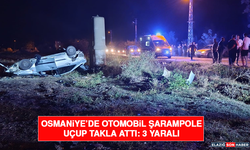 Osmaniye’de Otomobil Şarampole Uçup Takla Attı: 3 Yaralı