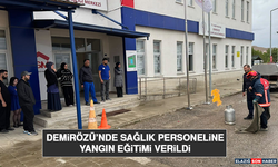 Demirözü’nde Sağlık Personeline Yangın Eğitimi Verildi