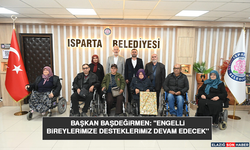 Başkan Başdeğirmen: "Engelli Bireylerimize Desteklerimiz Devam Edecek"
